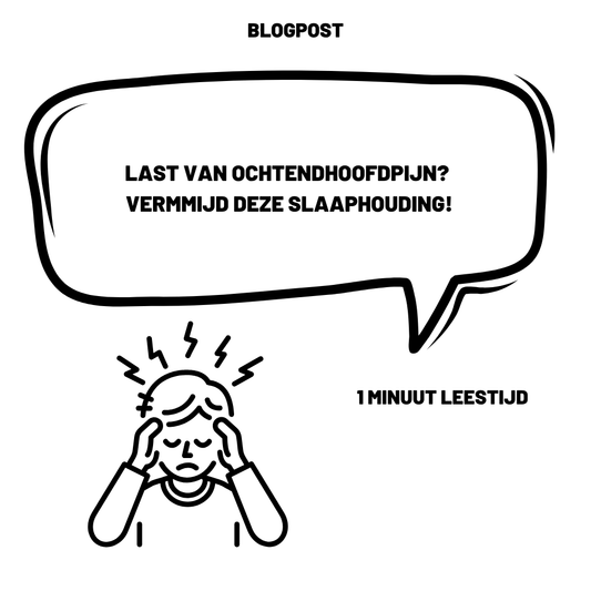 Last van ochtendhoofdpijn? Vermijd deze slaaphoudingen!