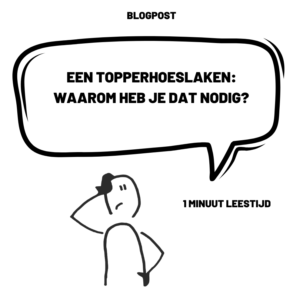 Een topper hoeslaken: waarom heb je dat nodig?
