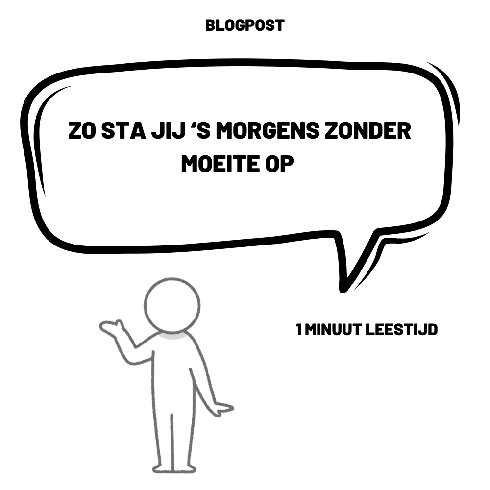 Zo sta jij 's morgens zonder moeite op!